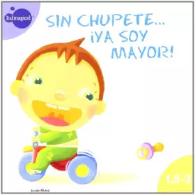 Couverture du produit · Sin chupete ya soy mayor