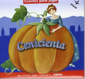 Couverture du produit · Cenicienta: ¡Lee, arranca, pega, construye y ...JUEGA!