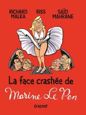 Couverture du produit · La face crashée de Marine Le Pen