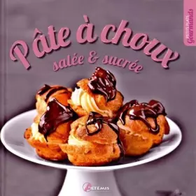 Couverture du produit · PATE A CHOUX SALEE ET SUCREE