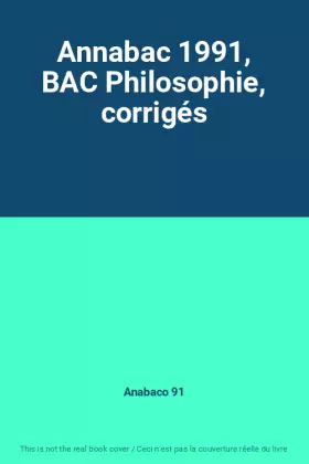 Couverture du produit · Annabac 1991, BAC Philosophie, corrigés