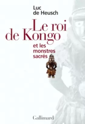 Couverture du produit · Le Roi du Congo et les monstres sacrés