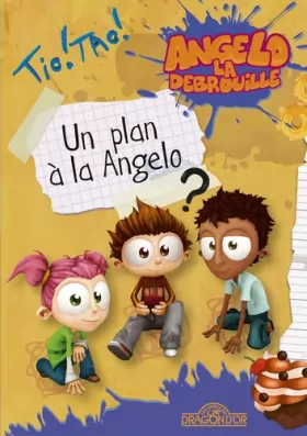 Couverture du produit · Angelo la Débrouille - Un plan à la Angelo - Lecture roman jeunesse - Dès 8 ans (1)