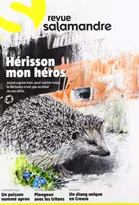 Couverture du produit · N°257 La salamandre: Avril mai 2020 Hérisson mon héros
