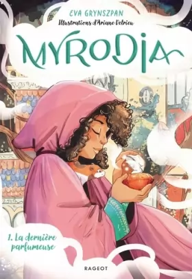 Couverture du produit · Myrodia - Tome 1 : La dernière parfumeuse