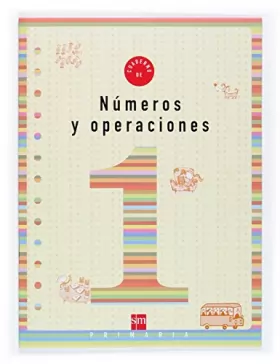Couverture du produit · Cuaderno 1 de números y operaciones. 1 Primaria