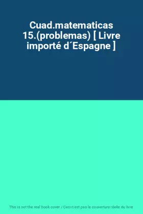 Couverture du produit · Cuad.matematicas 15.(problemas) [ Livre importé d´Espagne ]