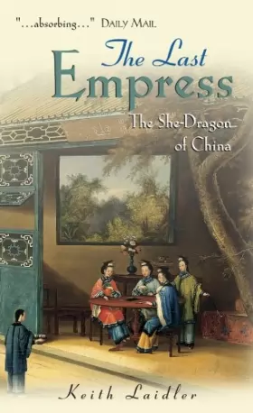 Couverture du produit · The Last Empress: The She–Dragon of China