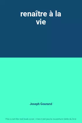 Couverture du produit · renaître à la vie