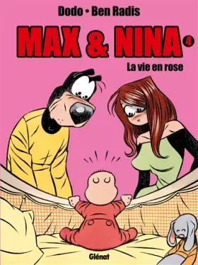 Couverture du produit · Max & Nina, Tome 4 : La vie en rose