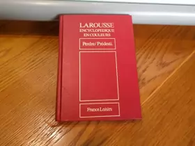Couverture du produit · Larousse Encyclopédique en couleurs - Volume 17 - de Perdre à Prédesti.
