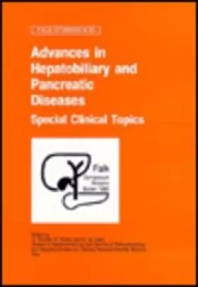 Couverture du produit · Advances in Hepatobiliary and Pancreatic Diseases: Special Clinical Topics : Proceedings of the Falk Symposium No. 83, Held in 
