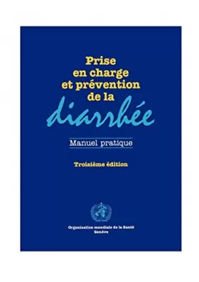 Couverture du produit · Prise En Charge Et Prevention De La Diarrhee (French Edition)