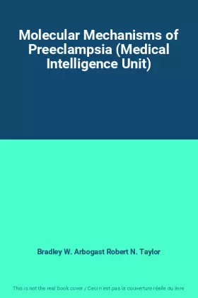 Couverture du produit · Molecular Mechanisms of Preeclampsia (Medical Intelligence Unit)