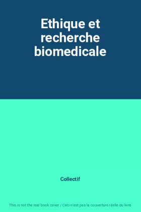 Couverture du produit · Ethique et recherche biomedicale