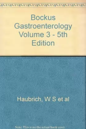 Couverture du produit · Bockus Gastroenterology Volume 3 - 5th Edition