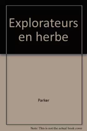Couverture du produit · EXPLORATEUR EN HERBE. : Les insectes