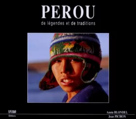 Couverture du produit · Pérou de légendes et de traditions