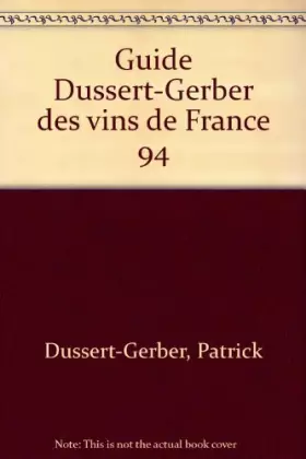 Couverture du produit · Guide Dussert Gerber des vins de France 1994