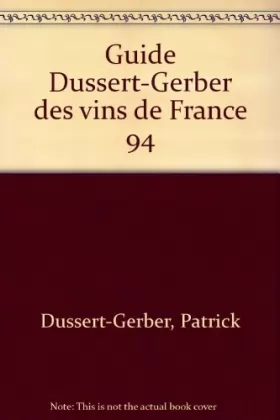 Couverture du produit · Guide Dussert Gerber des vins de France 1994