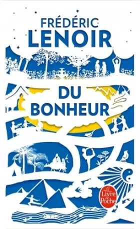 Couverture du produit · Du Bonheur, un voyage philosophique - Edition collector