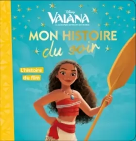 Couverture du produit · VAIANA - Mon Histoire du Soir - L'histoire du film