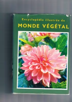 Couverture du produit · Encyclopédie illustrée du monde végétal (Collection Encyclopédies)