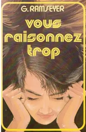 Couverture du produit · Vous raisonnez trop