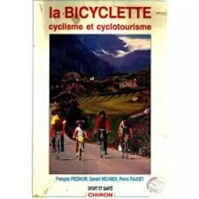 Couverture du produit · La bicyclette: Cyclisme et cyclotourisme