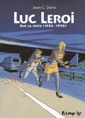 Couverture du produit · Luc Leroi: Par la suite (1986-1990)