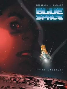 Couverture du produit · Blue space - Tome 01: Tycho Incident