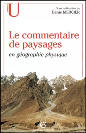 Couverture du produit · Le commentaire de paysages en géographie physique : Documents et méthodes