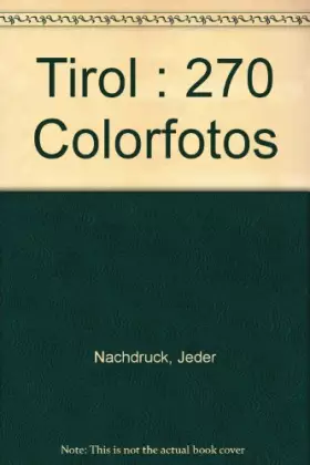 Couverture du produit · Tirol : 270 Colorfotos