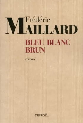 Couverture du produit · Bleu Blanc Brun