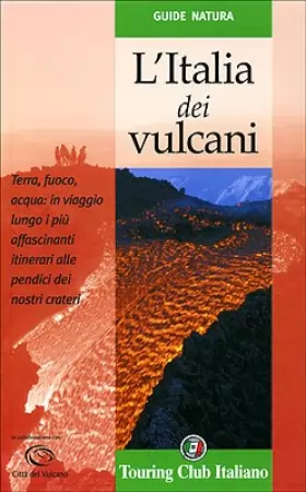 Couverture du produit · L'Italia dei vulcani. Ediz. illustrata