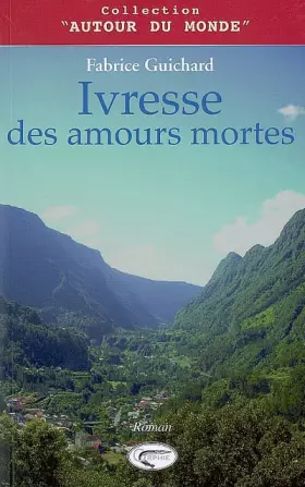 Couverture du produit · Ivresse des Amours Mortes