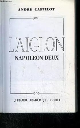 Couverture du produit · L'aiglon, napoleon deux