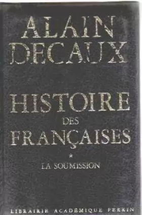Couverture du produit · Histoire des francaises / tome 1: la soumission