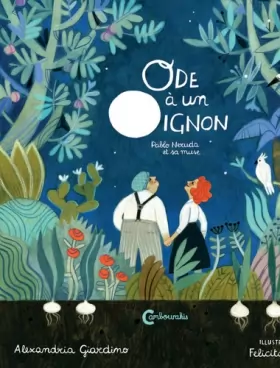 Couverture du produit · Ode à un oignon: Pabo Neruda et sa muse