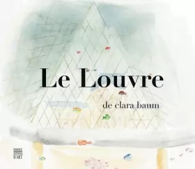 Couverture du produit · Le Louvre de Clara Baum
