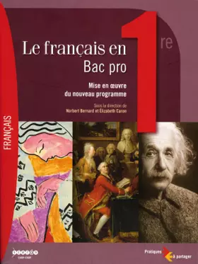 Couverture du produit · Le français en 1e Bac pro : Mise en oeuvre du nouveau programme