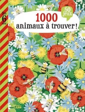Couverture du produit · Mon grand livre de jeux: 1000 animaux à trouver ! - dès 6 ans