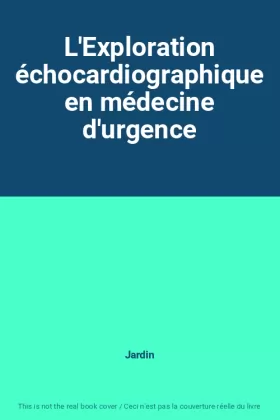 Couverture du produit · L'Exploration échocardiographique en médecine d'urgence