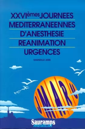 Couverture du produit · XXVIèmes journées méditerranéennes d'anesthésie-réanimation-urgences. Marseille 2000