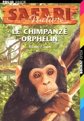 Couverture du produit · Le Chimpanzé orphelin