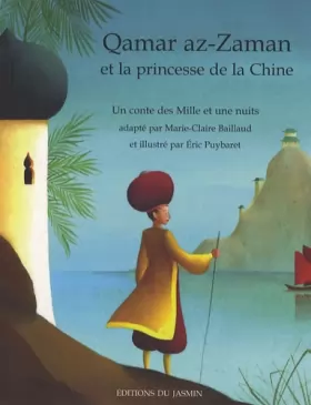 Couverture du produit · Qamar az-Zaman et la princesse de la Chine : Un conte des Mille et une nuits