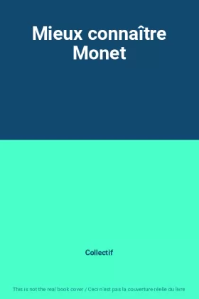 Couverture du produit · Mieux connaître Monet