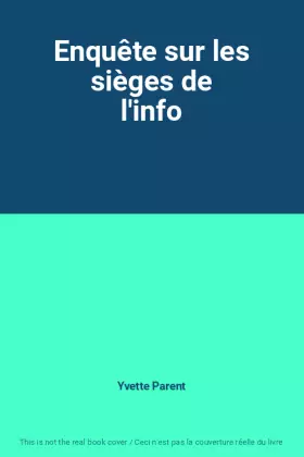 Couverture du produit · Enquête sur les sièges de l'info