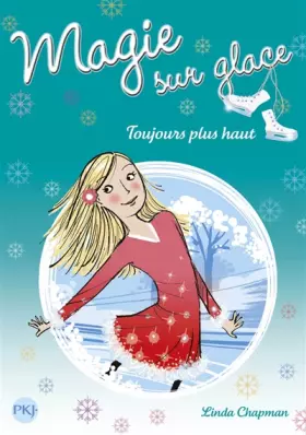 Couverture du produit · 8. Magie sur glace : Toujours plus haut (8)