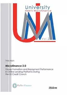 Couverture du produit · Microfinance 2.0 - Group Formation & Repayment Performance in Online Lending Platforms During the U.S. Credit Crunch
